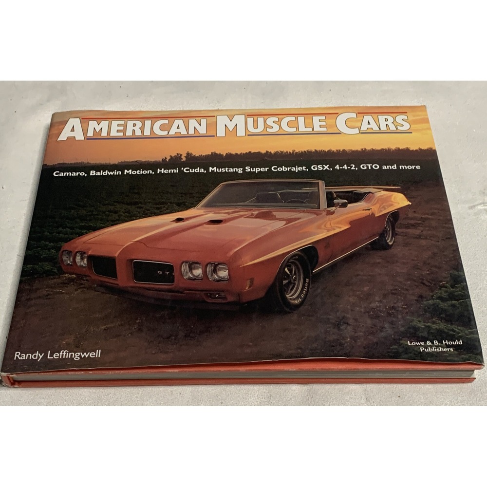 American Muscle Cars By Randy Leffingwell Hardcover with Dust Cover 1996